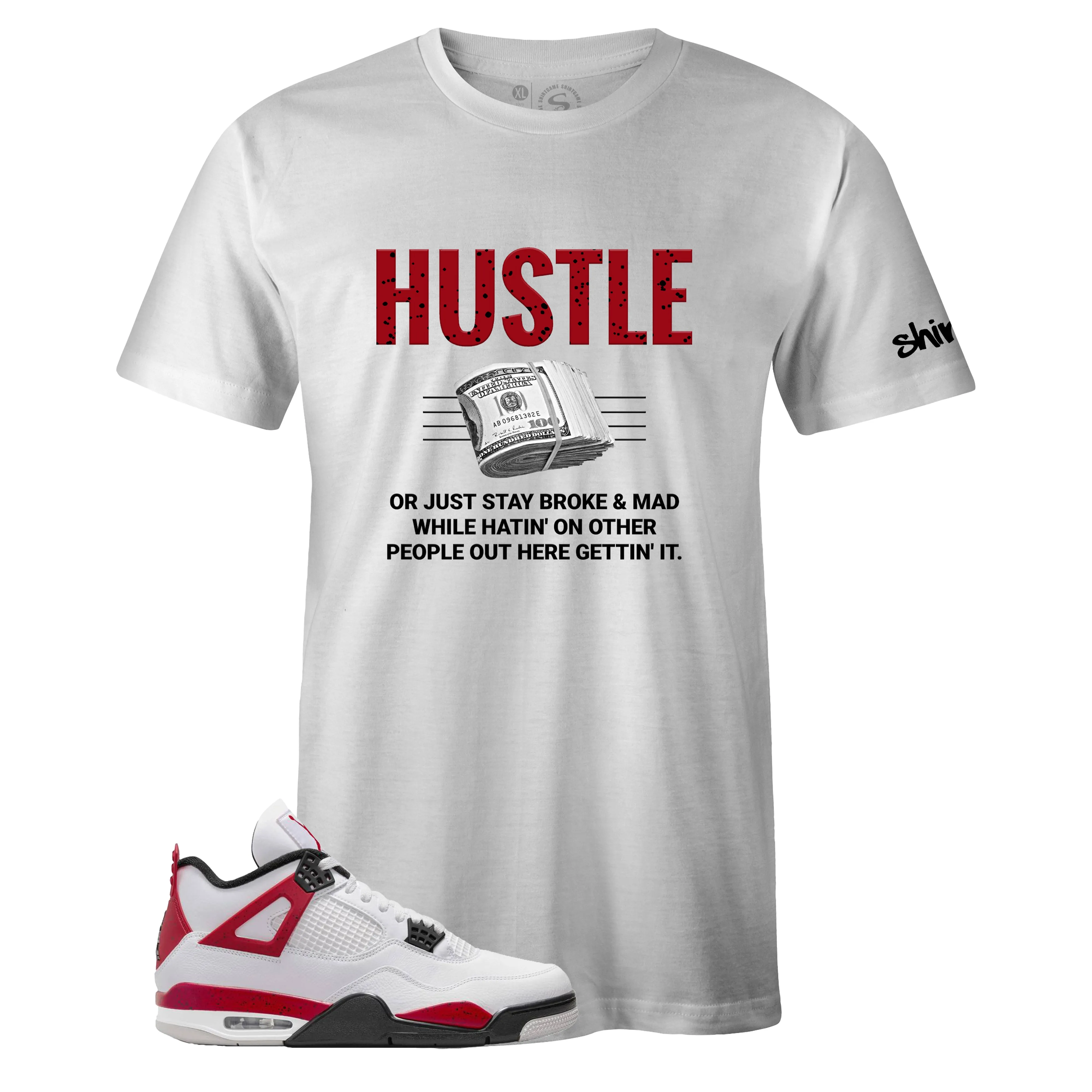 Air Jordan 4 Retro Red Cement Inspired White Crew Neck HUSTLE T-shirt