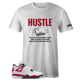 Air Jordan 4 Retro Red Cement Inspired White Crew Neck HUSTLE T-shirt