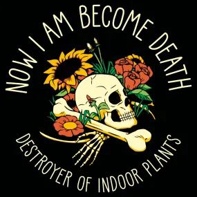 'Destroyer of Indoor Plants' Shirt