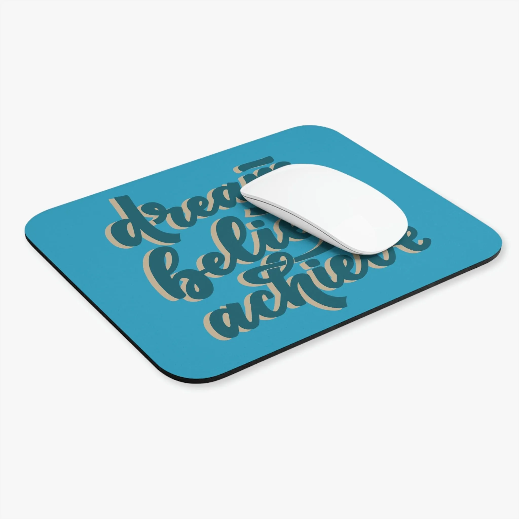 Dream, Believe, Achieve - Mouse Pad (Rectangle)