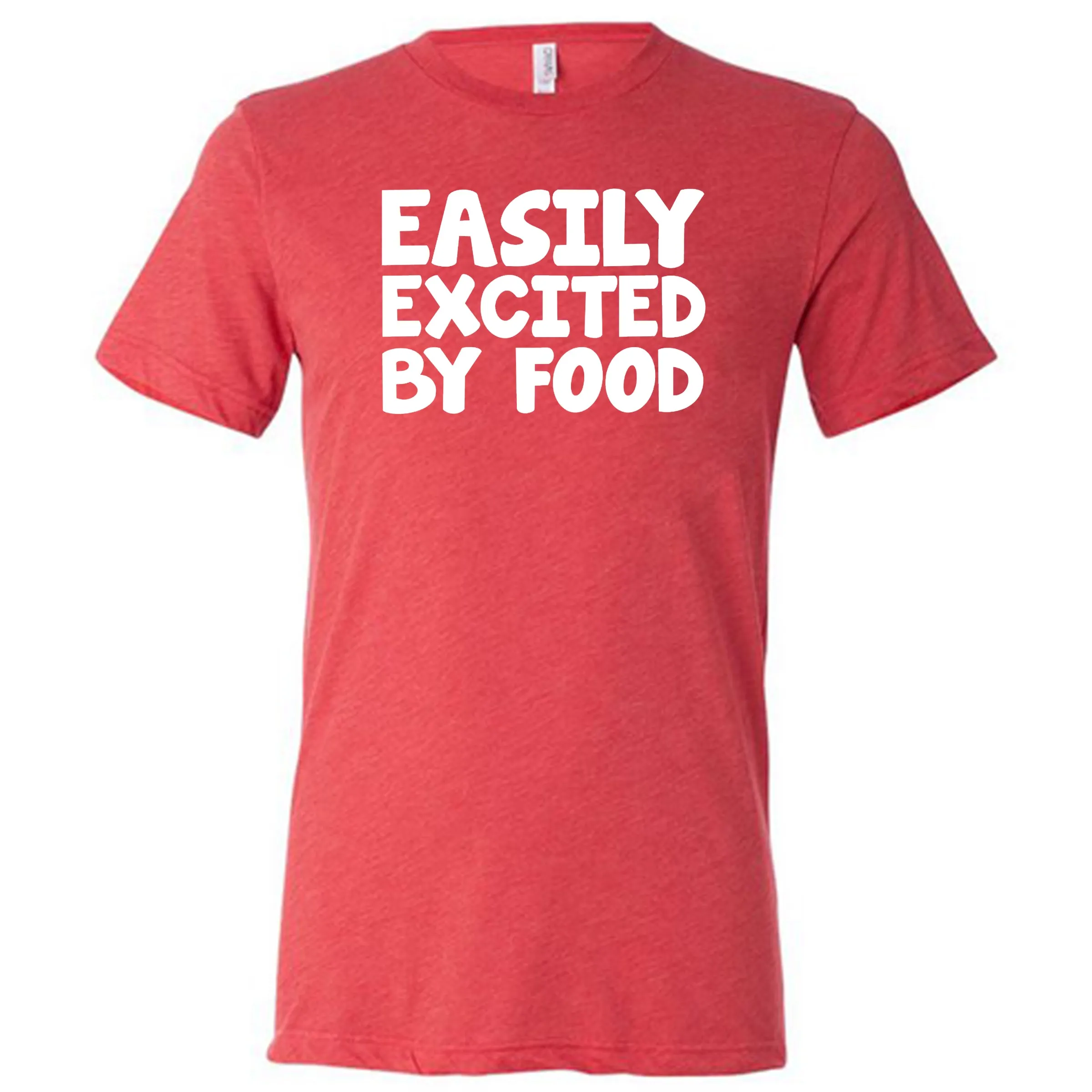 Easily Excited By Food Shirt Unisex