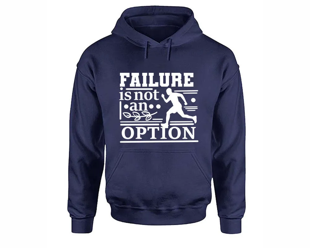 Failure is not An Option Pullover Hoodie