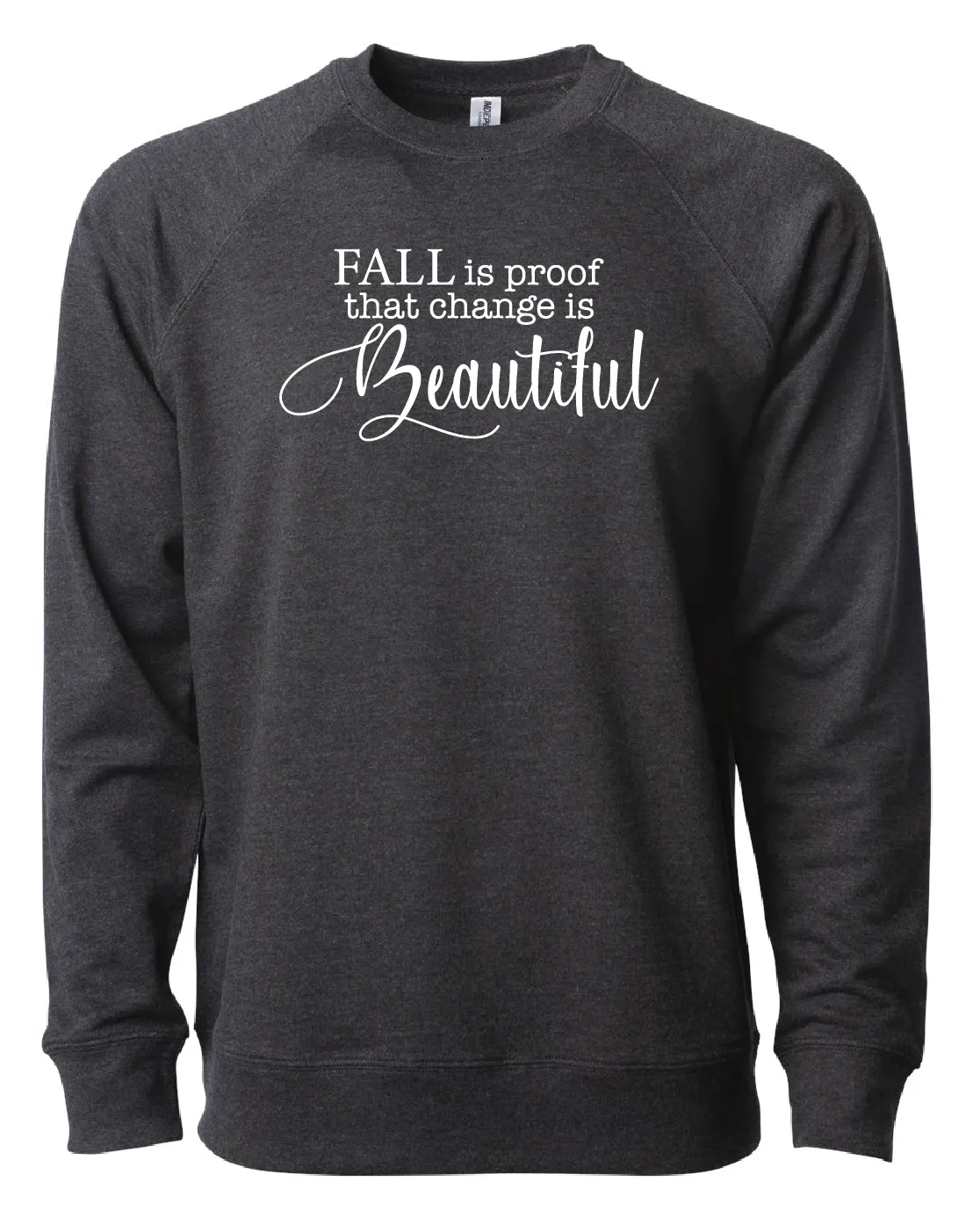 Fall is proof that change is Beautiful Sweater