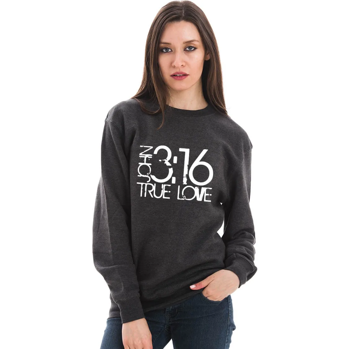 John 3:16 True Love Crewneck Unisex Sweatshirt