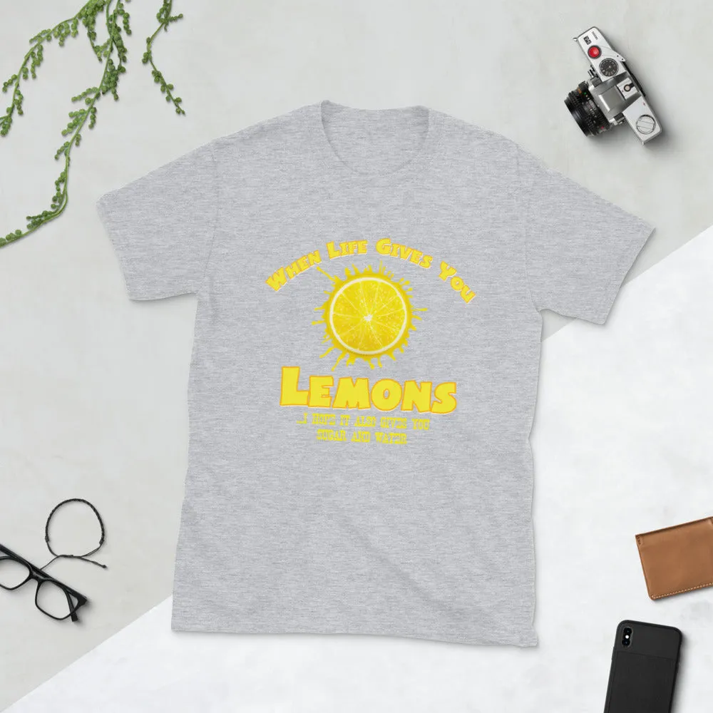 Minty Tees "When Life Gives You Lemons, I Hope It Also Gives You Sugar And Water" Short-Sleeve Unisex T-Shirt