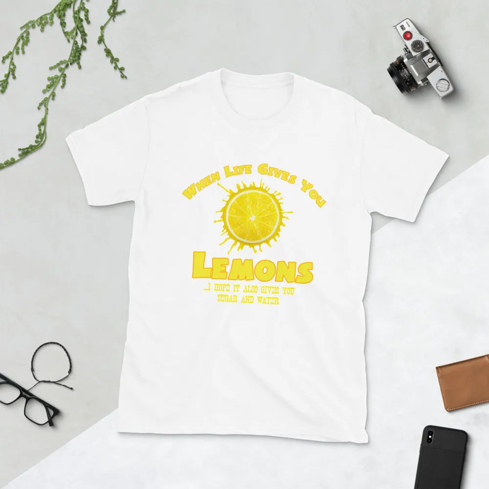 Minty Tees "When Life Gives You Lemons, I Hope It Also Gives You Sugar And Water" Short-Sleeve Unisex T-Shirt