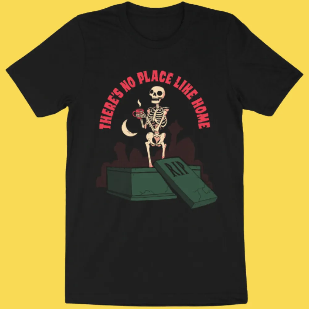 'No Place Like Home' Shirt