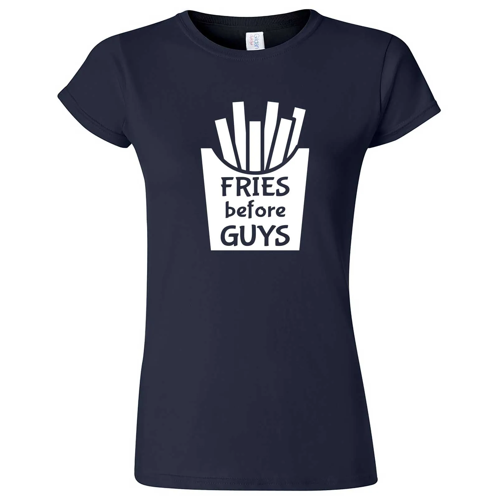 "Fries Before Guys" women's t-shirt