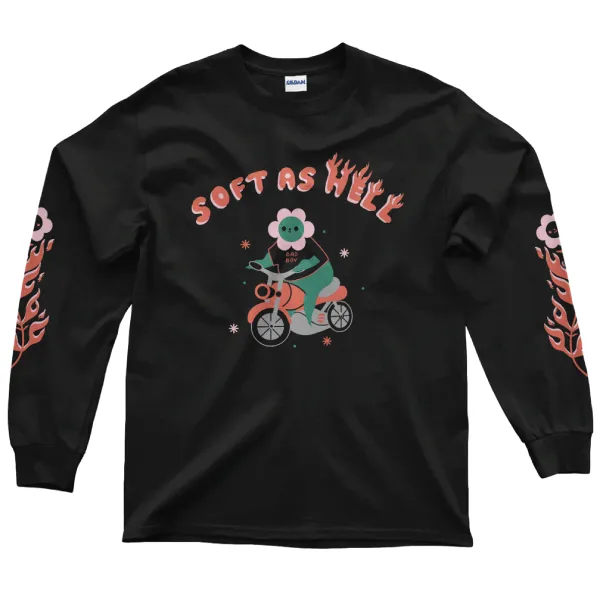 'Soft As Hell' Long Sleeve Shirt