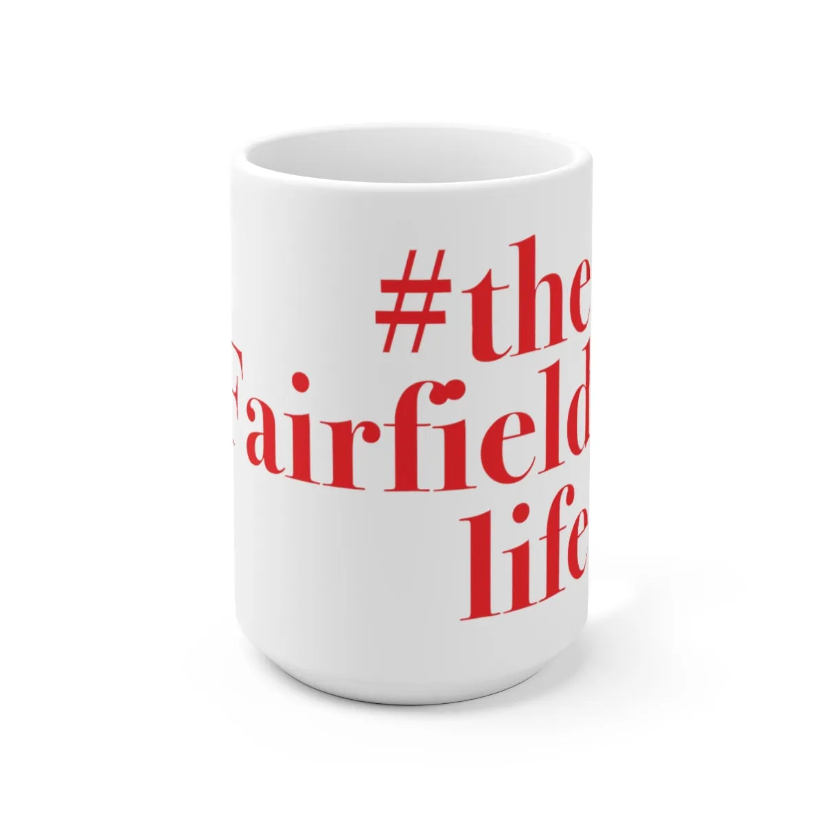 #thefairfieldlife Ceramic Mug 15oz