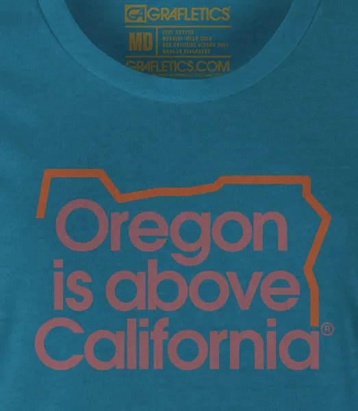 Women's Oregon is Above California Tee